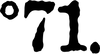 Black text 'º71.' on a white background